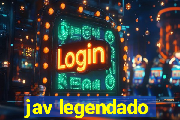 jav legendado